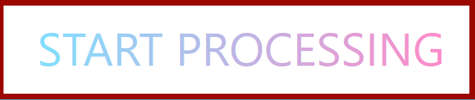 Start Processing