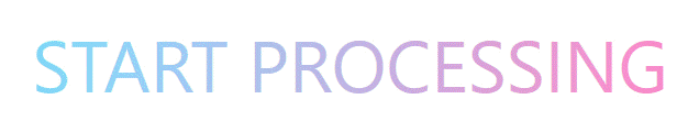 Start processing